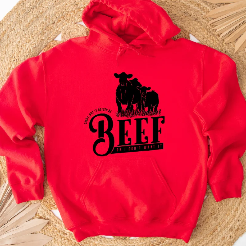 Better Be Beef Hoodie (S-3XL) Unisex - Multiple Colors!