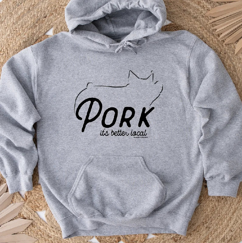 Pork It's Better Local Hoodie (S-3XL) Unisex - Multiple Colors!