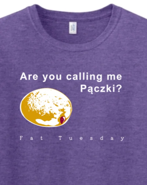 Are you calling me Pączki? Adult T-Shirt