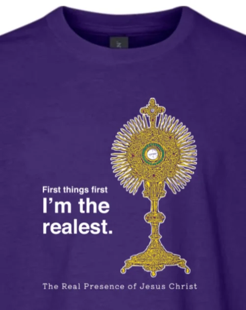 I'm the Realest - Real Presence of Christ in the Eucharist Youth T-Shirt