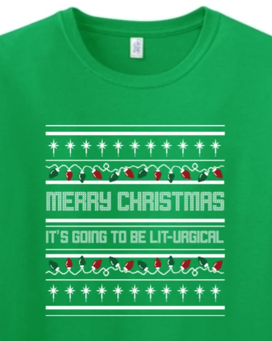 It's Going to be Lit-urgical! - Christmas Adult T-Shirt